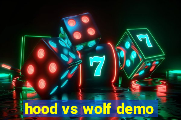 hood vs wolf demo